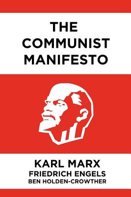 The Communist Manifesto - Ben Holden-crowther