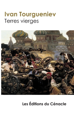Terres vierges - Ivan Tourgueniev
