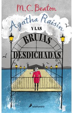 Coperta cărții 'Agatha Raisin Y Las Brujas Desdichadas / Agatha Raisin and the Witch of Wyckhadden - M. C. Beaton'