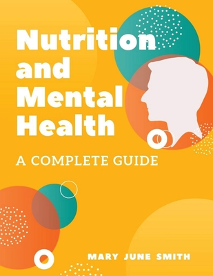 Nutrition and Mental Health - Mary June Smith