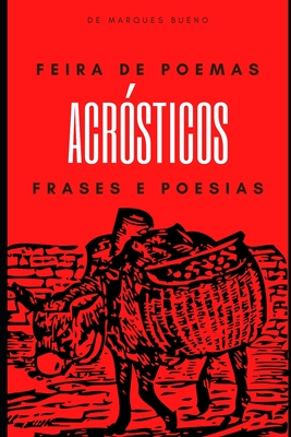 Feira de Poemas Acrósticos Frases e Poesias - Marques Bueno
