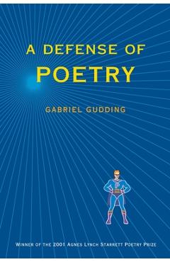 A Defense of Poetry - Gabriel Gudding