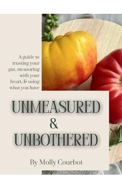 Coperta cărții 'Unmeasured & Unbothered - Molly Courbot'