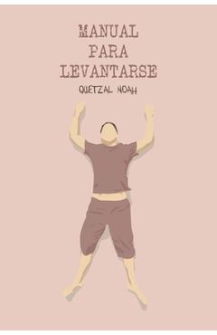 Poza produsului Manual para levantarse - Quetzal Noah