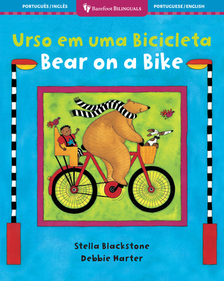 Bear on a Bike (Bilingual Portuguese & English) - Stella Blackstone