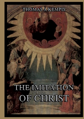 The Imitation Of Christ: Large Print Edition for a better reading experience - Thomas A. Kempis