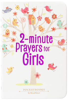 2-Minute Prayers for Girls: Pocketbooks by Broadstreet -