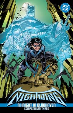 Coperta cărții 'Nightwing: A Knight in Blüdhaven Compendium Three - Chuck Dixon'