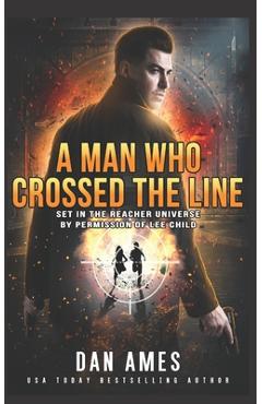 Coperta cărții 'The Jack Reacher Cases (A Man Who Crossed The Line) - Dan Ames'