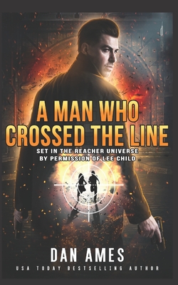 The Jack Reacher Cases (A Man Who Crossed The Line) - Dan Ames