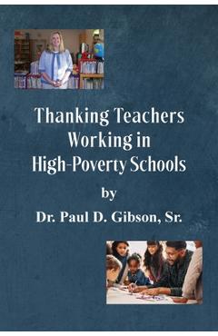 Coperta cărții 'Thanking Teachers Working in High-Poverty Schools - Paul D. Gibson'
