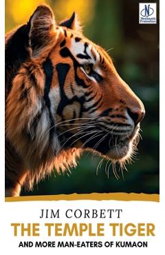 Coperta cărții 'The Temple Tiger - Jim Corbett'