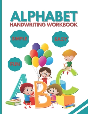 Alphabet: Handwriting Workbook, Practice Handwriting, 80 Pages Front & Back - Onebook Concept