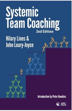 Coperta cărții 'Systemic Team Coaching 2nd Edition - John Leary-joyce'