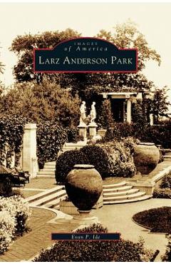 Coperta cărții 'Larz Anderson Park - Evan P. Ide'