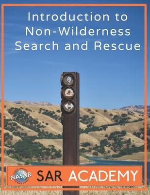 Introduction to Non-Wilderness Search And Rescue - Joseph Thomas Bobot