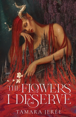 The Flowers I Deserve - Tamara Jerée