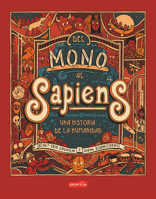 del Mono Al Sapiens (from Monkey to Sapiens - Spanish Edition) - 
