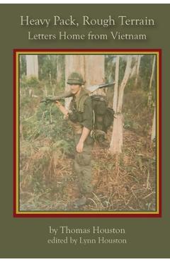 Coperta cărții 'Heavy Pack, Rough Terrain - Thomas Houston'