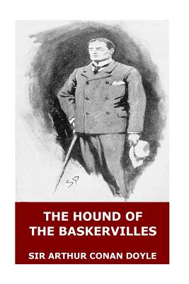 The Hound of the Baskervilles - Sir Arthur Conan Doyle