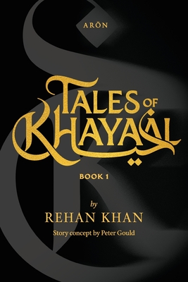 Tales of Khayaal - Aron - Rehan Khan