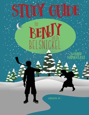 Benjy and the Belsnickel Study Guide - Bonnie Swinehart