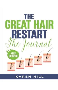 Coperta cărții 'The Great Hair Restart: The Journal - Karen Hill'