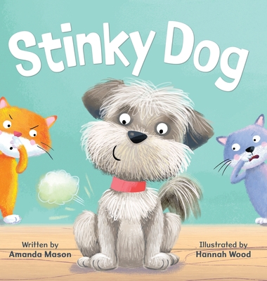 Stinky Dog - Amanda Mason