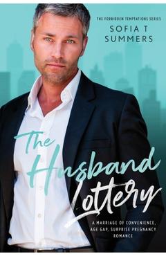 Coperta cărții 'The Husband Lottery: A Marriage of Convenience, Age Gap, Surprise Pregnancy Romance - Sofia T. Summers'