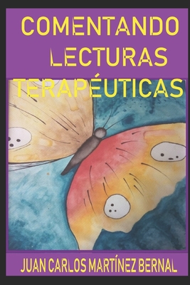 Comentando Lecturas Terapéuticas - Juan Carlos Martínez Bernal