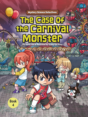 The Case of the Carnival Monster: Book 4 - Chi-hyeon Ahn
