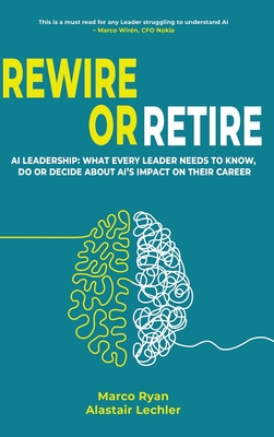 Rewire or Retire - Marco Ryan