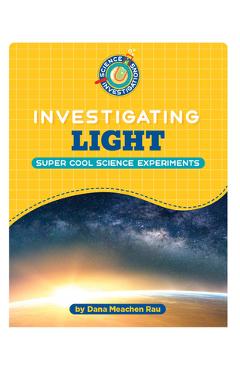 Poza produsului Investigating Light - Dana Meachen Rau
