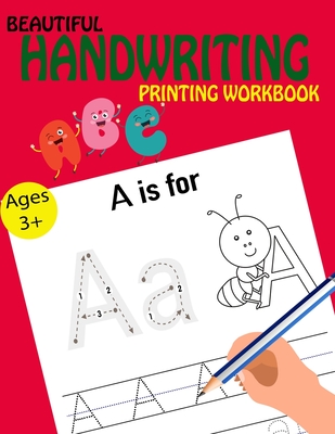 Beautiful Handwriting Printing Workbook - Kids Writing Time