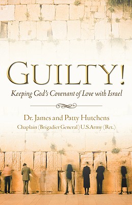 Keeping God's Covenant of Love with Israel - James Hutchens