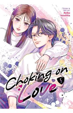 Coperta cărții 'Choking on Love Vol. 5 - Keiko Iwashita'