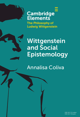 Wittgenstein and Social Epistemology - Annalisa Coliva