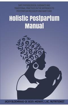 Coperta cărții 'Holistic Postpartum Manual - Jacky Bloemraad-de Boer'