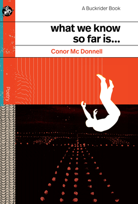 What We Know So Far Is ... - Conor Mc Donnell