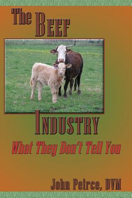 The Beef Industry - John Peirce