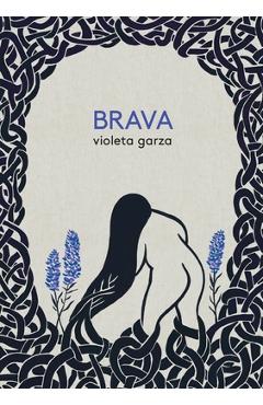 Brava - Violeta Garza