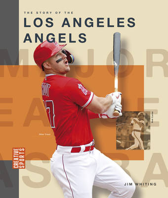 The Story of the Los Angeles Angels - Jim Whiting