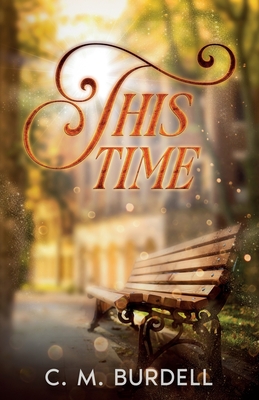 This Time - C. M. Burdell