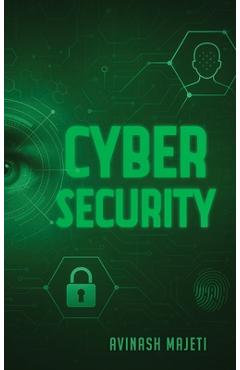Coperta cărții 'Cybersecurity: Right Access at the Right Time - Avinash Majeti'