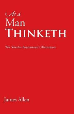 Coperta cărții 'As a Man Thinketh - James Allen'