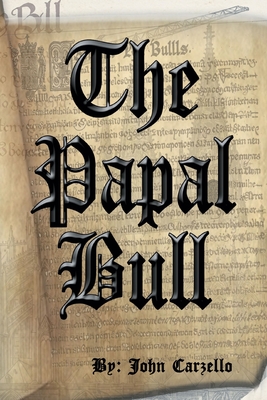 The Papal Bull - John Carzello