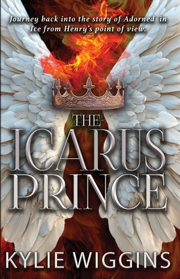 The Icarus Prince - Kylie Wiggins