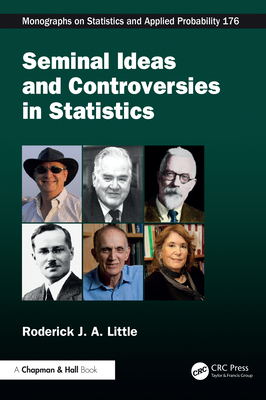 Seminal Ideas and Controversies in Statistics - Roderick J. A. Little