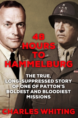 Coperta cărții '48 Hours to Hammelburg: Patton's Secret Mission - Charles Whiting'
