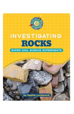 Investigating Rocks - Sophie Lockwood